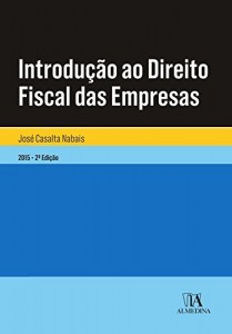 Baixar Introdução ao Direito Fiscal das Empresas – 2.ª Edição pdf, epub, eBook