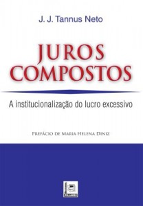 Baixar Juros compostos – A institucionaliza&ccedil;&atilde;o do lucro excessivo pdf, epub, eBook
