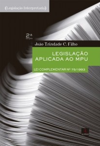 Baixar Legisla&ccedil;&atilde;o aplicada ao MPU . 2. ed. rev. pdf, epub, eBook