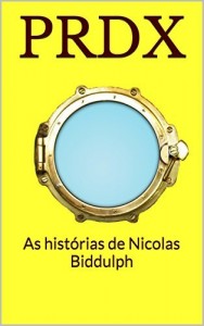 Baixar PRDX: As hist&oacute;rias de Nicolas Biddulph pdf, epub, eBook