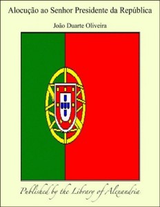 Baixar Alocu&auml;&agrave;o ao Senhor Presidente da Rep&ouml;blica pdf, epub, eBook