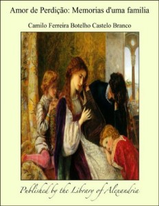 Baixar Amor de Perdi&auml;&agrave;o: Memorias d”uma familia pdf, epub, eBook