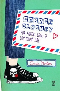 Baixar George Clooney, por favor, case-se com minha m&atilde;e pdf, epub, eBook