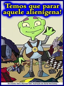 Baixar Temos que parar aquele alien&iacute;gena! (Idades 7-10) pdf, epub, eBook