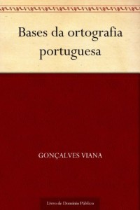 Baixar Bases da ortografia portuguesa pdf, epub, eBook