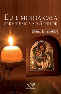 Baixar Eu e minha casa serviremos ao Senhor pdf, epub, eBook
