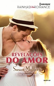 Baixar Revelações do Amor – Harlequin Rainhas do Romance Ed.103 pdf, epub, eBook