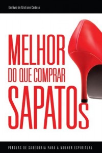 Baixar Melhor do que comprar sapatos pdf, epub, eBook
