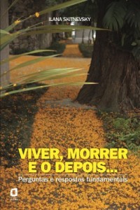 Baixar Viver, Morrer e o Depois…. Perguntas e Respostas Fundamentais pdf, epub, eBook