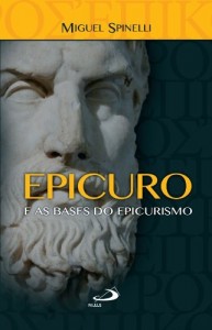 Baixar Epicuro e as bases do epicurismo (Ensaios filosóficos) pdf, epub, eBook