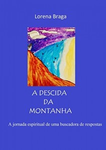 Baixar A descida da montanha: A jornada espiritual de uma buscadora de respostas pdf, epub, eBook