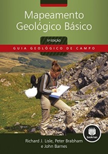 Baixar Mapeamento Geol&oacute;gico B&aacute;sico (Guia Geol&oacute;gico de Campo) pdf, epub, eBook