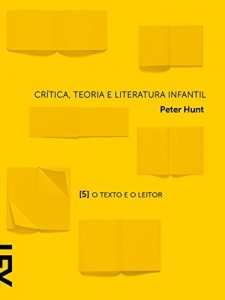Baixar Crítica, teoria e literatura infantil: Capítulo 5 O texto e o leitor pdf, epub, eBook