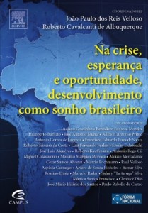 Baixar Na Crise, Esperança e Oportunidade, Desenvolvimento; como Sonho Brasileiro pdf, epub, eBook