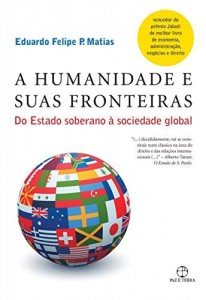 Baixar A Humanidade e Suas Fronteiras: do Estado soberano à sociedade global pdf, epub, eBook