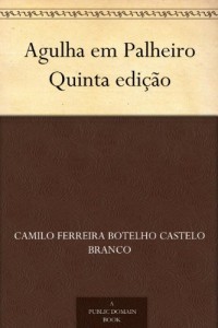 Baixar Agulha em Palheiro Quinta edi&ccedil;&atilde;o pdf, epub, eBook