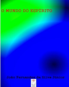 Baixar O MUNDO DO ESPÍRITO pdf, epub, eBook
