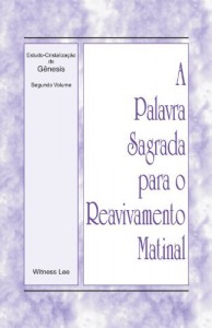 Baixar A Palavra Sagrada para o Reavivamento Matinal – Estudo-Cristaliza&ccedil;&atilde;o de G&ecirc;nesis, Volume 2 pdf, epub, eBook