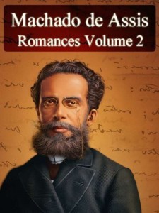 Baixar Romances de Machado de Assis – Volume II (Literatura Nacional) pdf, epub, eBook