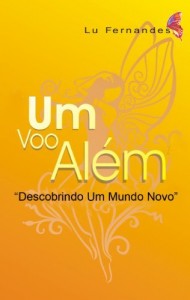 Baixar “Um Voo Além”: Descobrindo Um Mundo Novo (Trilogia Lu Fernandes Livro 2) pdf, epub, eBook
