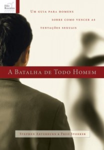 Baixar A batalha de todo homem: Um guia para homens sobre como vencer as tentações sexuais: 1 pdf, epub, eBook