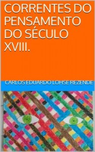 Baixar CORRENTES DO PENSAMENTO DO S&Eacute;CULO XVIII. pdf, epub, eBook