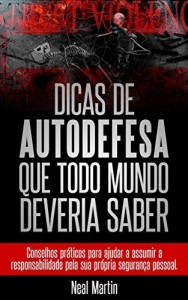 Baixar Dicas De Autodefesa Que Todo Mundo Deveria Saber pdf, epub, eBook