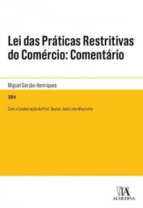 Baixar Lei das Práticas Restritivas do Comércio: Comentário pdf, epub, eBook