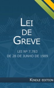 Baixar Lei de Greve (Direito de Greve) – Lei 7.783 pdf, epub, eBook