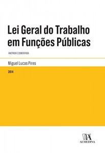 Baixar Lei Geral do Trabalho em Funções Públicas pdf, epub, eBook