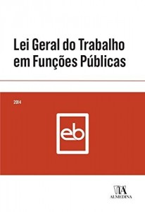 Baixar Lei Geral do Trabalho em Funções Públicas pdf, epub, eBook
