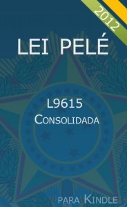 Baixar Lei Pelé (Lei Nº 9.615, de 24 de Março de 1998) pdf, epub, eBook