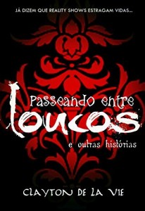 Baixar Passeando entre Loucos: e outras hist&oacute;rias pdf, epub, eBook