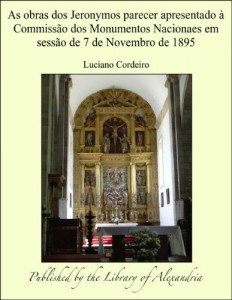 Baixar As obras dos Jeronymos parecer apresentado à Commissão dos Monumentos Nacionaes em sessão de 7 de Novembro de… pdf, epub, eBook