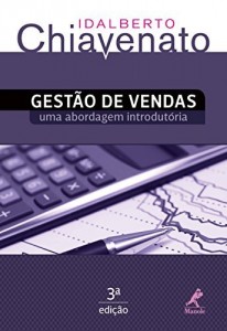 Baixar Gestão de Vendas: uma Abordagem Introdutória: Transformando o Profissional de Vendas em um Gestor de Vendas pdf, epub, eBook