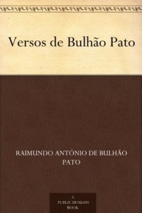 Baixar Versos de Bulhão Pato pdf, epub, eBook