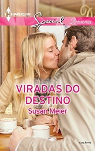 Baixar Viradas do Destino – Harlequin Special Ed.92 pdf, epub, eBook
