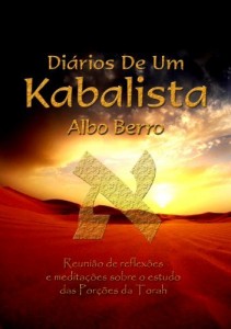 Baixar Diários de um Kabalista: Reunião de reflexões e meditações sobre a Torah pdf, epub, eBook
