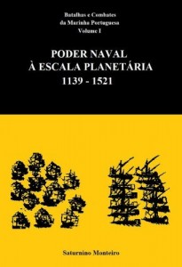 Baixar Batalhas e Combates da Marinha Portuguesa – Volume I – Poder Naval à Escala Planetária 1139-1521 pdf, epub, eBook