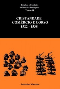 Baixar Batalhas e Combates da Marinha Portuguesa – Volume II – Cristandade, Comércio e Corso 1522-1538 pdf, epub, eBook