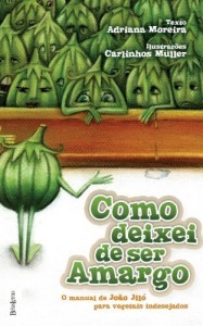 Baixar Como deixei de ser amargo pdf, epub, eBook