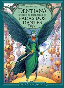 Baixar Dentiana: Rainha do ex&eacute;rcito das fadas dos dentes (Os Guardi&otilde;es Livro 3) pdf, epub, eBook
