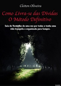 Baixar Como Livrar-se das Dívidas – O Método Definitivo pdf, epub, eBook
