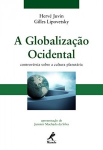 Baixar A Globaliza&ccedil;&atilde;o Ocidental: Controv&eacute;rsia sobre a Cultura Planet&aacute;ria pdf, epub, eBook