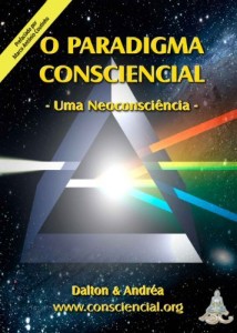Baixar O Paradigma Consciencial: Ciências e Espiritualidade pdf, epub, eBook