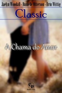 Baixar A Chama do Amor – Classic 2 pdf, epub, eBook