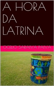 Baixar A HORA DA LATRINA pdf, epub, eBook