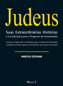 Baixar Judeus Suas Extraordinárias Histórias e Contribuições para o Progresso da Humanidade pdf, epub, eBook