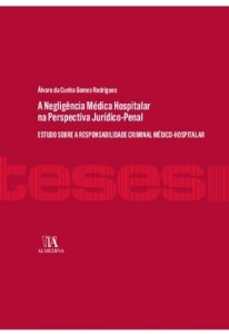 Baixar A Negligência Médica Hospitalar na Perspectiva Jurídico-Penal pdf, epub, eBook