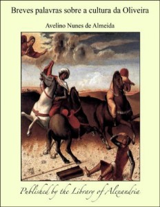 Baixar Breves palavras sobre a cultura da Oliveira pdf, epub, eBook